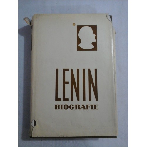 LENIN BIOGRAFIE - coordonator P. N. Pospelov LENIN BIOGRAFIE - coordonator P. N. Pospelov
